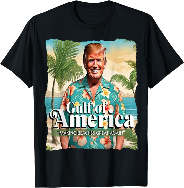 Funny Trump Graphic Gulf Of Us America Trump Merchandise T-Shirt