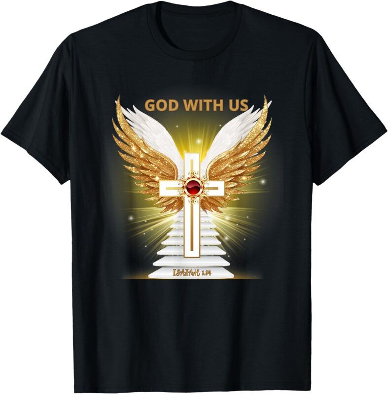 GOD with US- Isaiah 7_34 Divine Presence T-Shirt