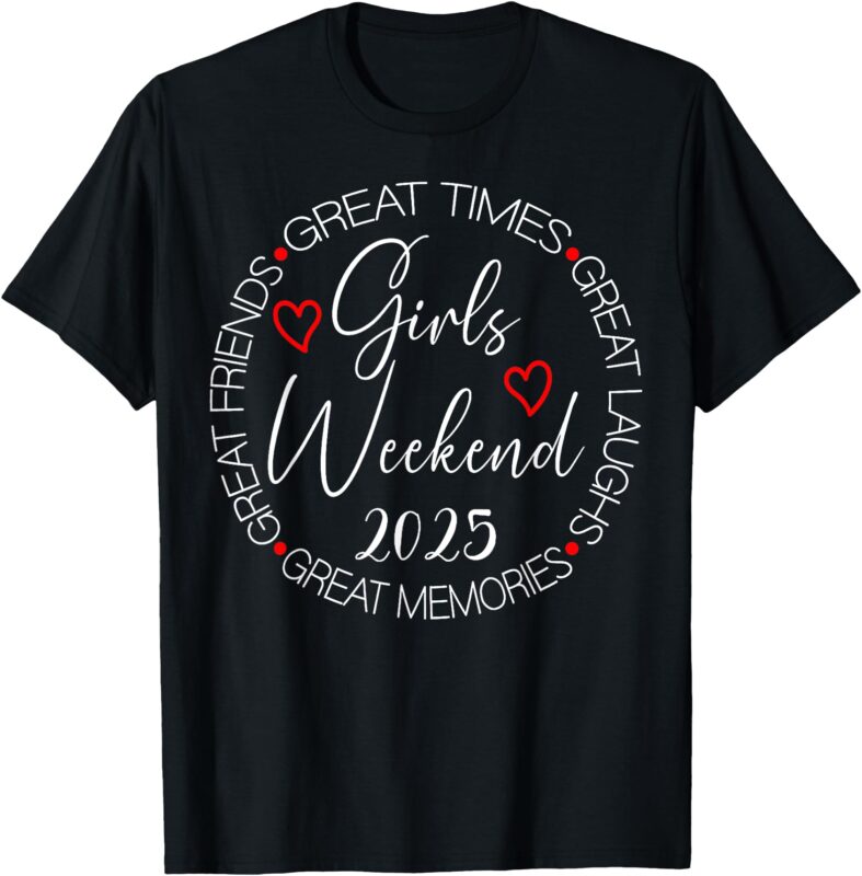 Girls Trip 2025 Womens Weekend Vacation Matching T-Shirt