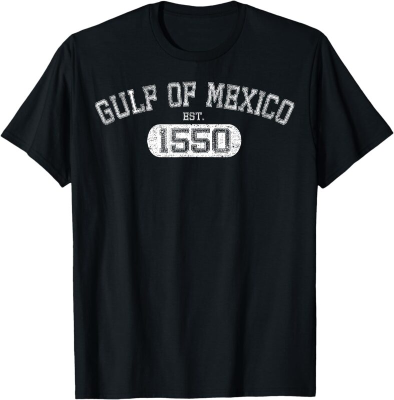 Gulf of Mexico Est 1550 Retro Vintage Gulf for Men Women T-Shirt