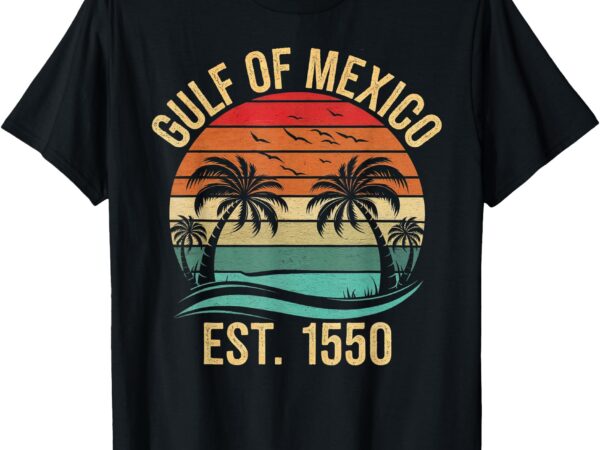 Gulf of mexico shirt women est 1550 retro vintage beach t-shirt
