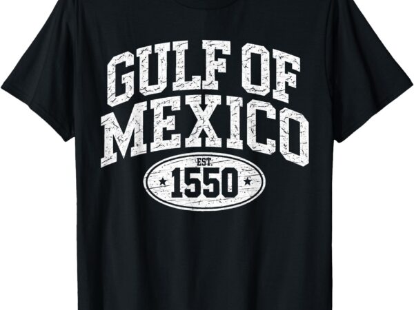 Gulf of mexico shirt women est 1550 t-shirt