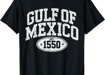 Gulf of Mexico Shirt Women Est 1550 T-Shirt