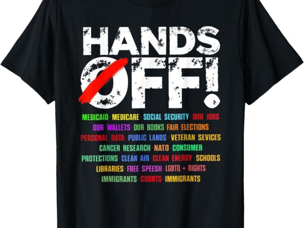Hands off protest social security and medicare protest t-shirt