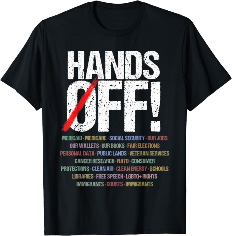 Hands Off Protest T-Shirt