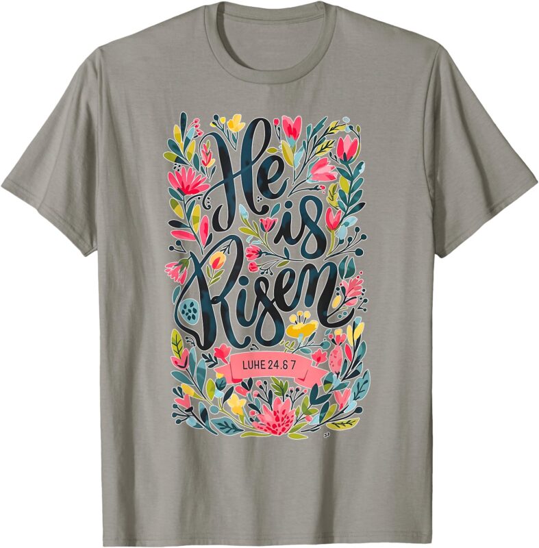 Happy Easter Gift For Men Women He is Risen Easter Christian T-Shirt