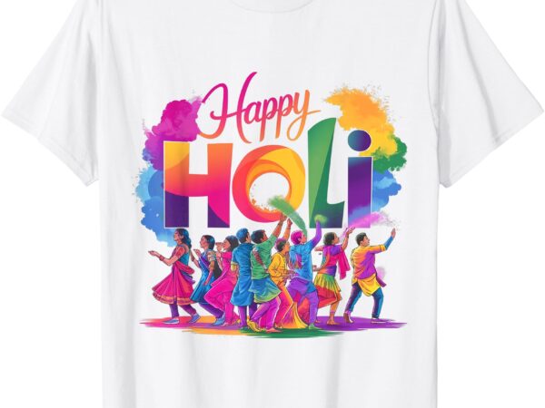 Happy holi festival of colors india hindu for women men kids t-shirt