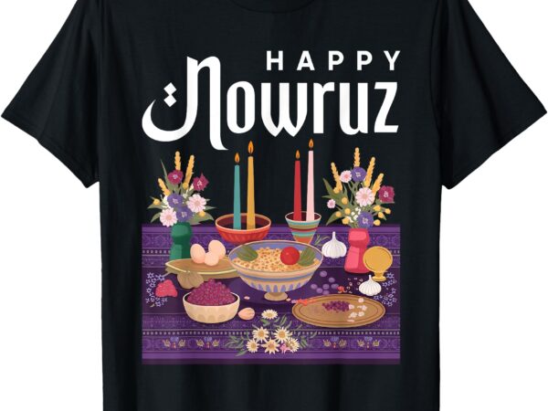 Happy nowruz festival haft-seen table persian tradition t-shirt