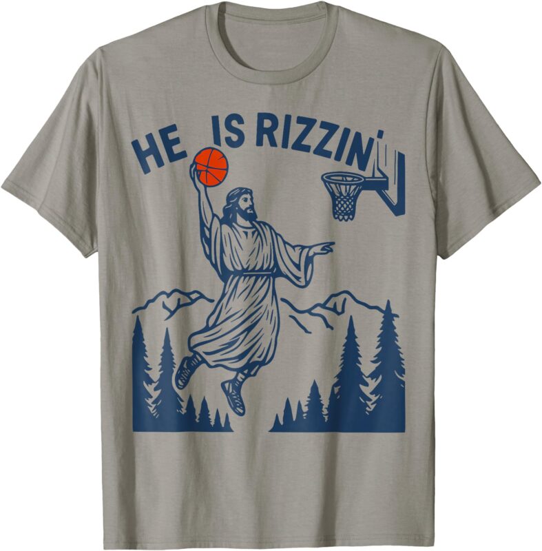 He Is Rizzin Easter Funny Basketball Christian Religious T-Shirt