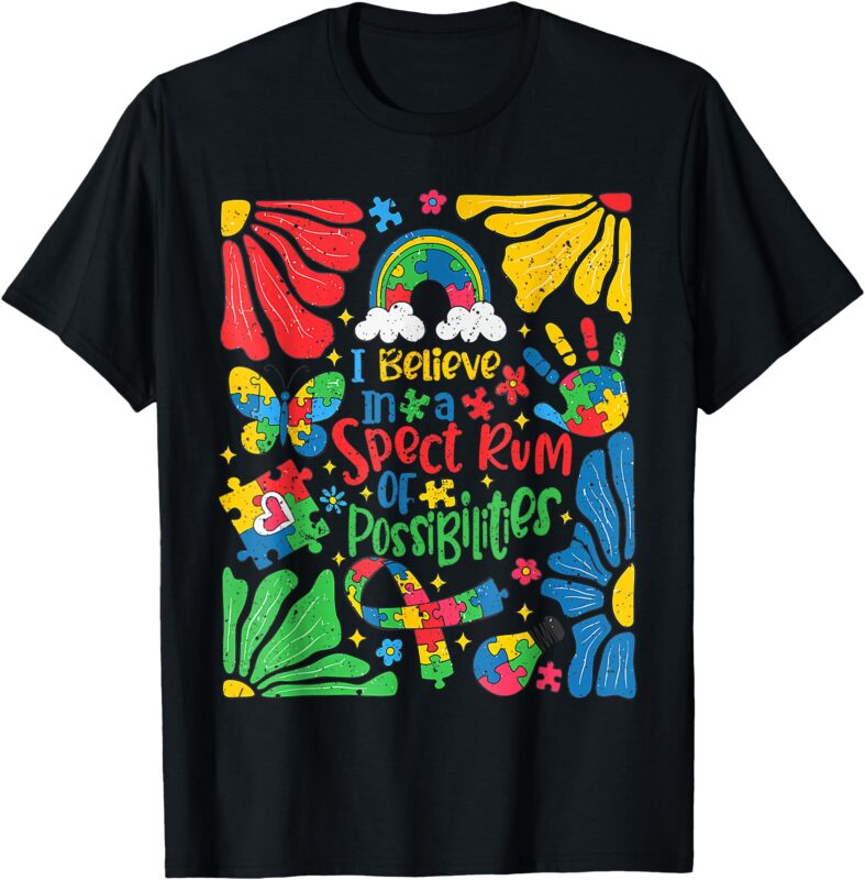 I Believe In A Spectrum Of Possibilities Autism awareness T-Shirt