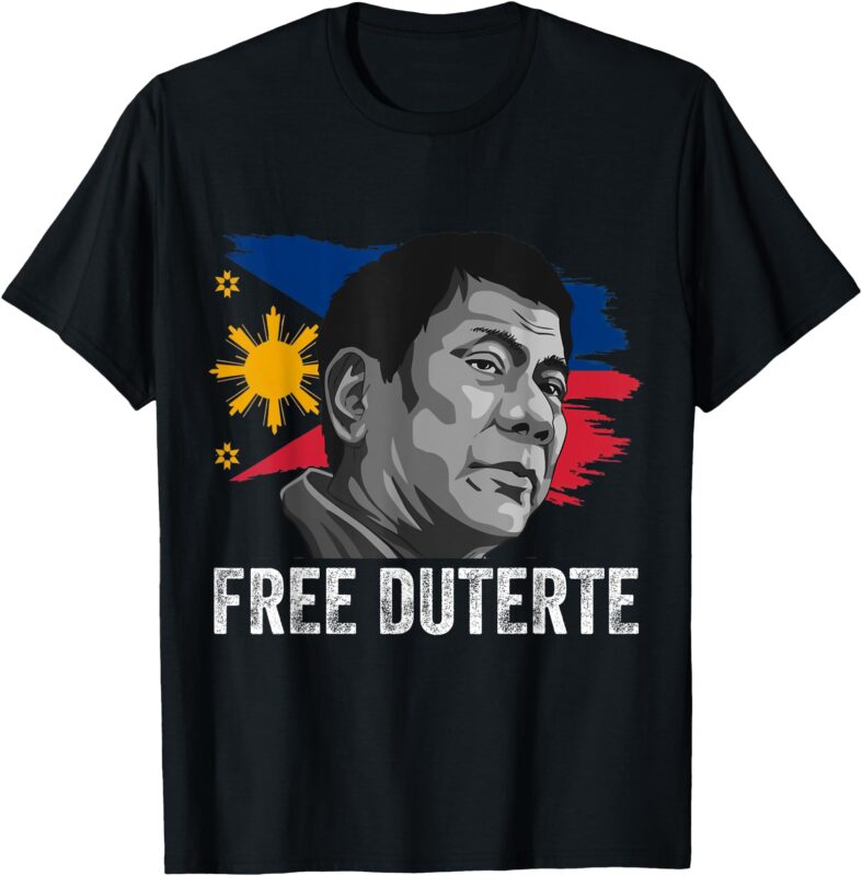 I Stand For Duterte Filipino Free Duterte T-Shirt