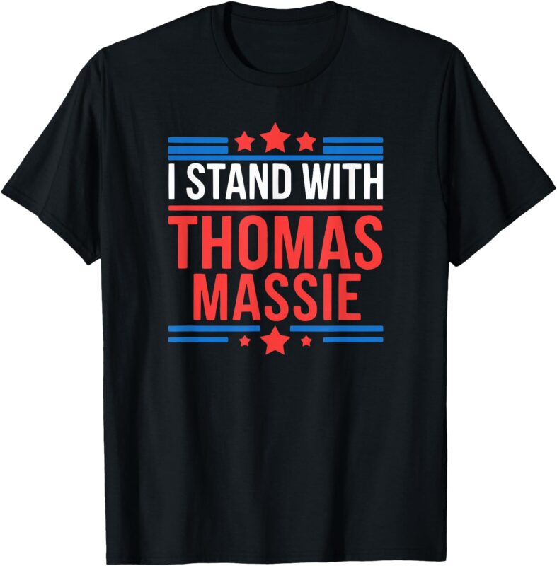 I Stand With Thomas Massie T-Shirt