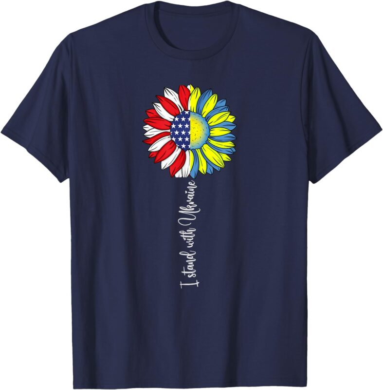 I Stand With Ukraine American Flag Ukraine Flag Flower Blue T-Shirt