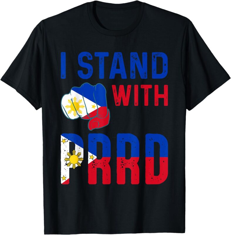 I Stand with PRRD Pinoy Pride T-Shirt