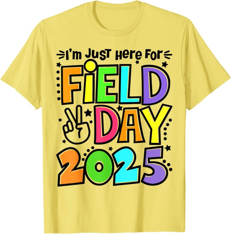 I’m Just Here For Field Day 2025 For Kids Field Day Yellow T-Shirt
