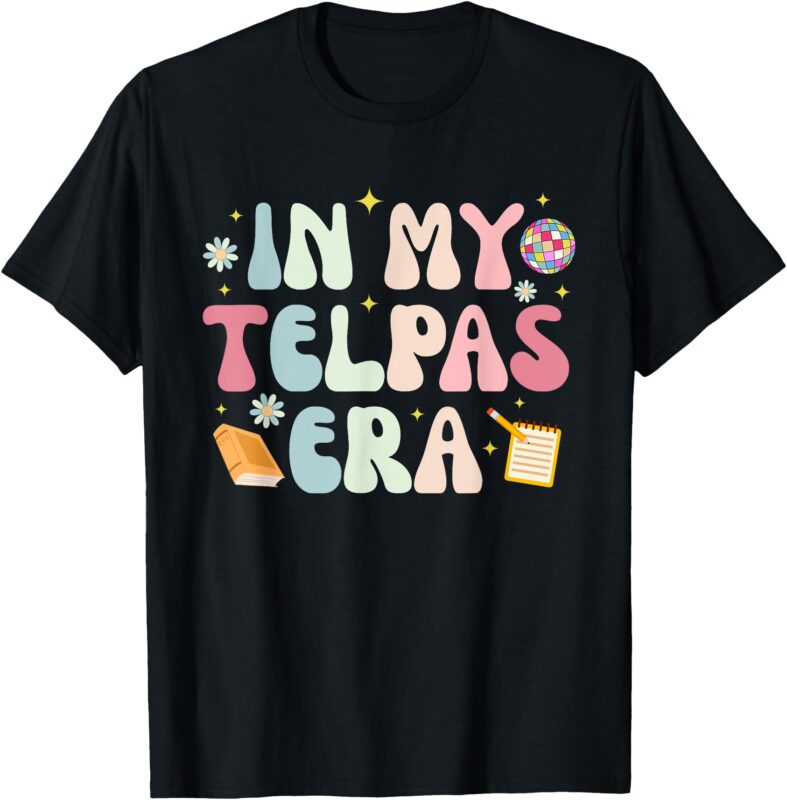 In My Telpas Era T-Shirt