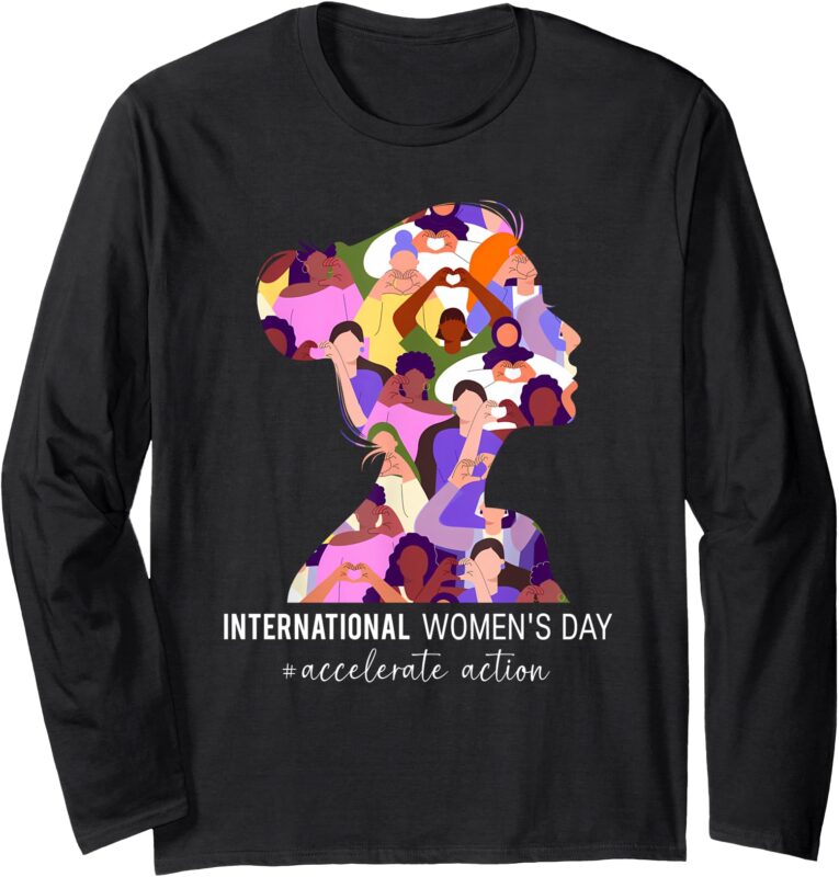 International Women’s Day 2025 Accelerate Action For Women Long Sleeve T-Shirt