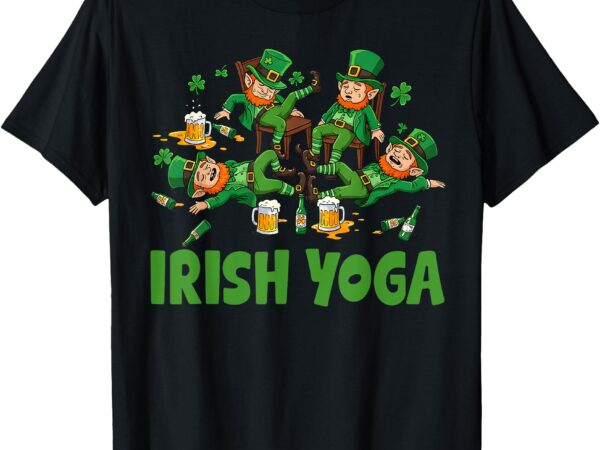 Irish yoga funny st. patrick’s day leprechaun matching group t-shirt