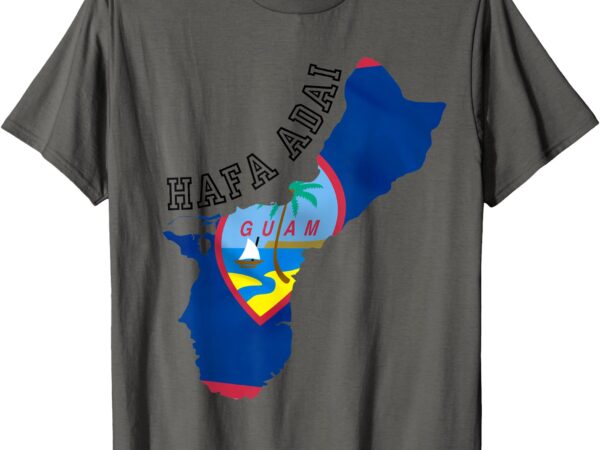 Island of guam map with flag, hafa adai, chamorro design t-shirt