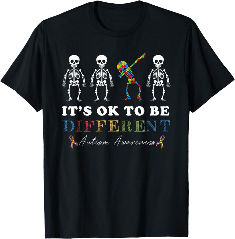 It’s Ok To Be Different Autism Awareness Dabbing Skeleton T-Shirt