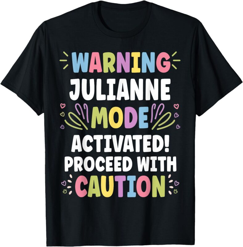 JULIANNE Personalized Name Funny Cute Custom JULIANNE Name T-Shirt
