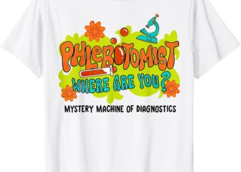 Lab Week 2025 Phlebotomist Where Are You Lab Scientist T-Shirt