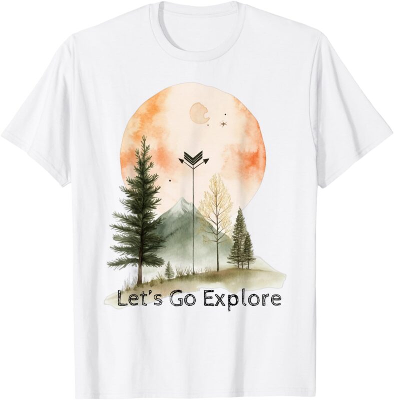_Lets Go Explore_ Boho Mountain Wilderness Adventure Design T-Shirt