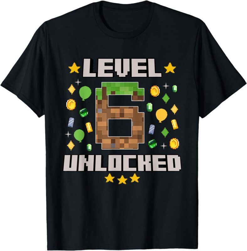 Level 6 Unlocked 6th Birthday Gamer Pixel Video Game Party T-Shirt