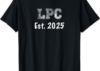 Licensed Professional Counselor Gift – LPC Established 2025 T-Shirt