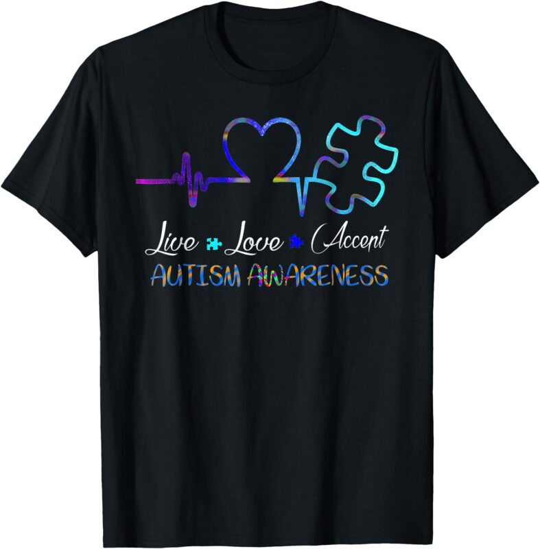 Live, love, accept, autism awareness T-Shirt