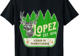 Lopez, PA Deer T-Shirt