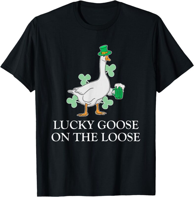 Lucky Goose On The Loose T-Shirt