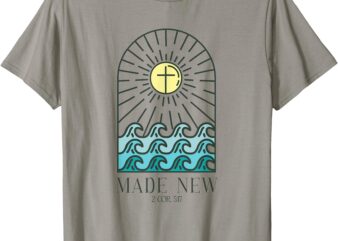 MADE NEW BAPTISM T-Shirt
