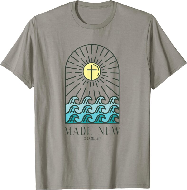 MADE NEW BAPTISM T-Shirt