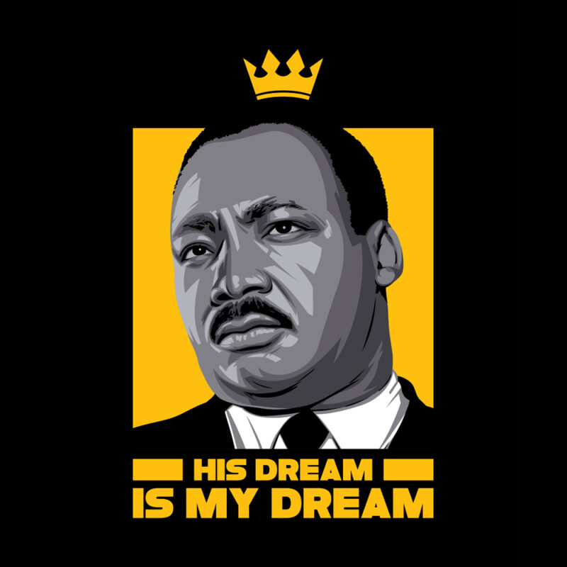 MLK his dream is my dream