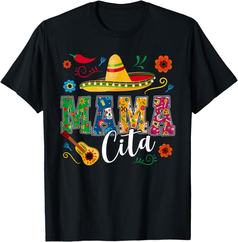 Mama Cita Cinco De Mayo Mexican Sombrero Guitar Cactus Funny T-Shirt