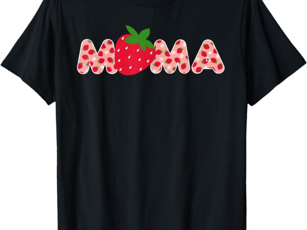 Mama strawberry first birthday family funny strawberry t-shirt