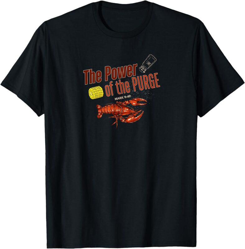 Mark 9_49 Seasoned with Salt Crawfish Boil Purge T-Shirt