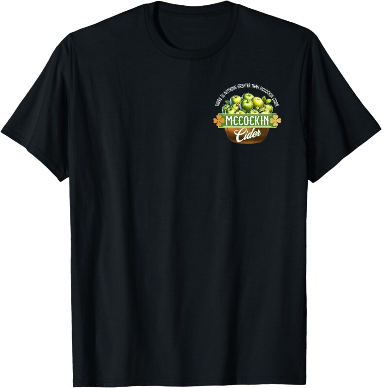 Mccockin Cider St patricks day T-Shirt