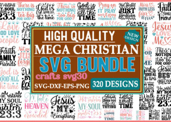 Mega christian svg bundle faith svg 320 christian svg scripture bundle bible verse bundle blessed svg religious svg jesus god faith svg popu