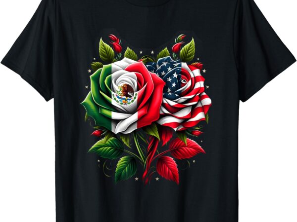 Mexico usa flag mexican flag american flag rose flower t-shirt