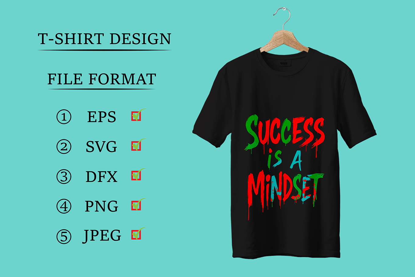 Success is a Mindset Typography T-Shirt Design