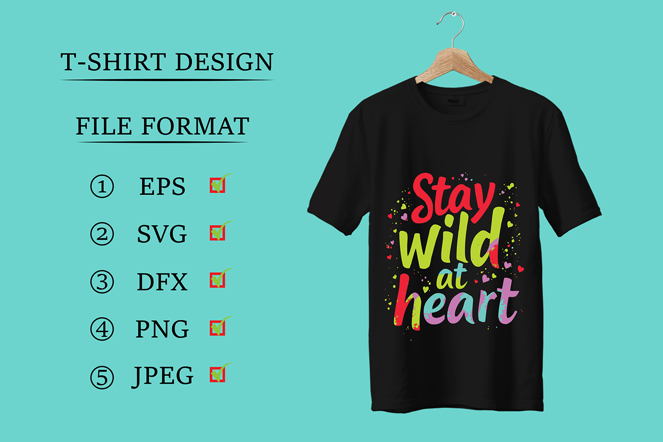 Stay Wild at Heart Typography T-Shirt Design