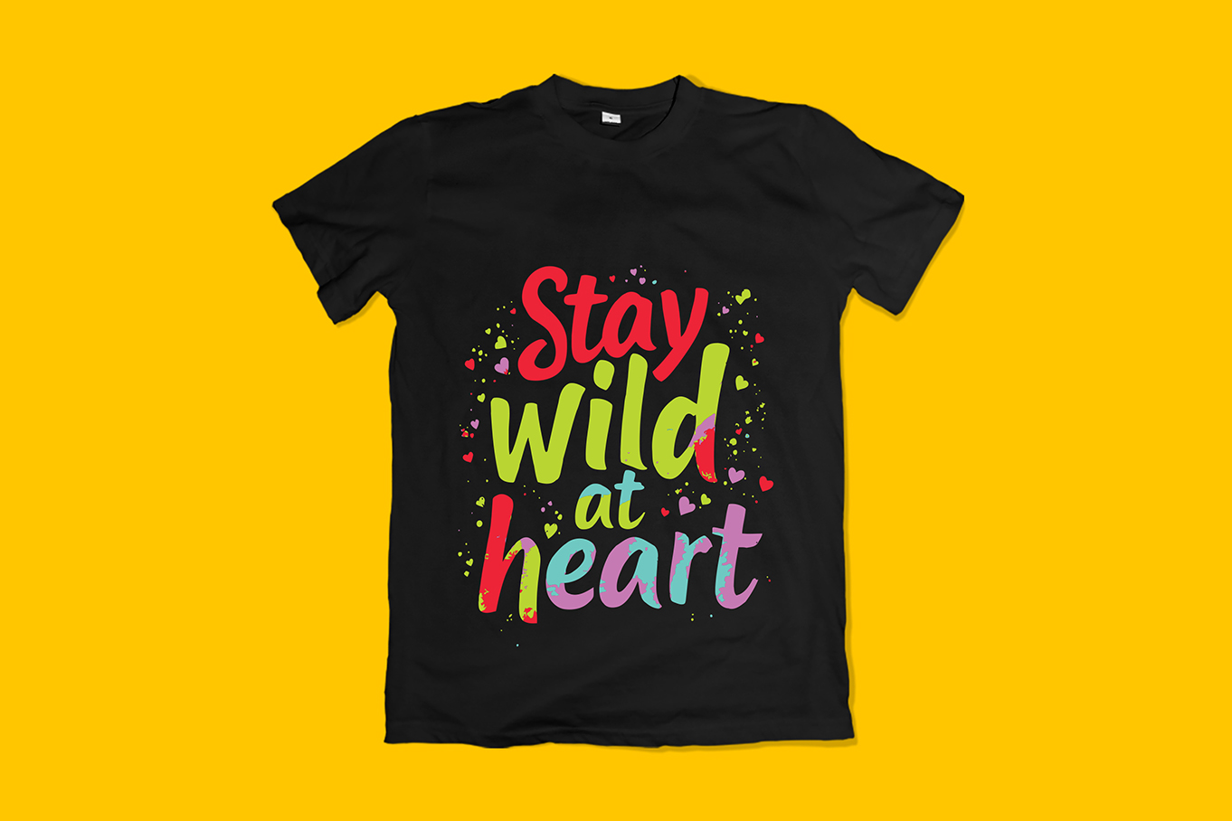 Stay Wild at Heart Typography T-Shirt Design