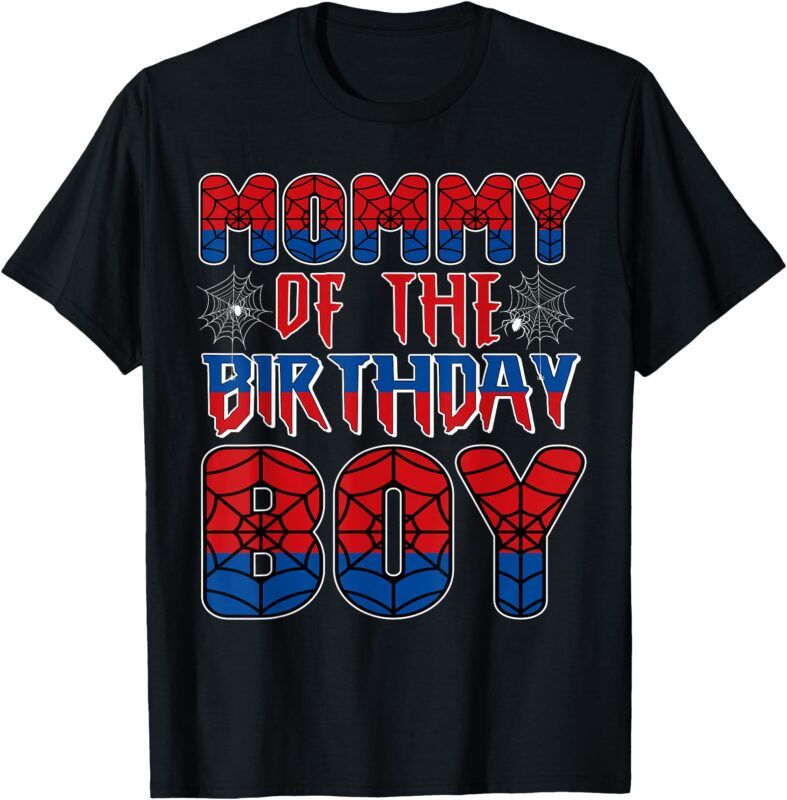 Mommy Of The Birthday Boy Spider Birthday Matching Family T-Shirt