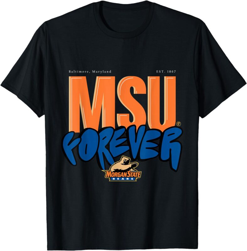 Morgan State University Bears – MSU Forever – Essential HBCU T-Shirt