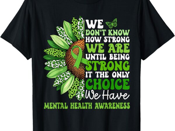 Motivational support warrior mental health awareness gifts t-shirt