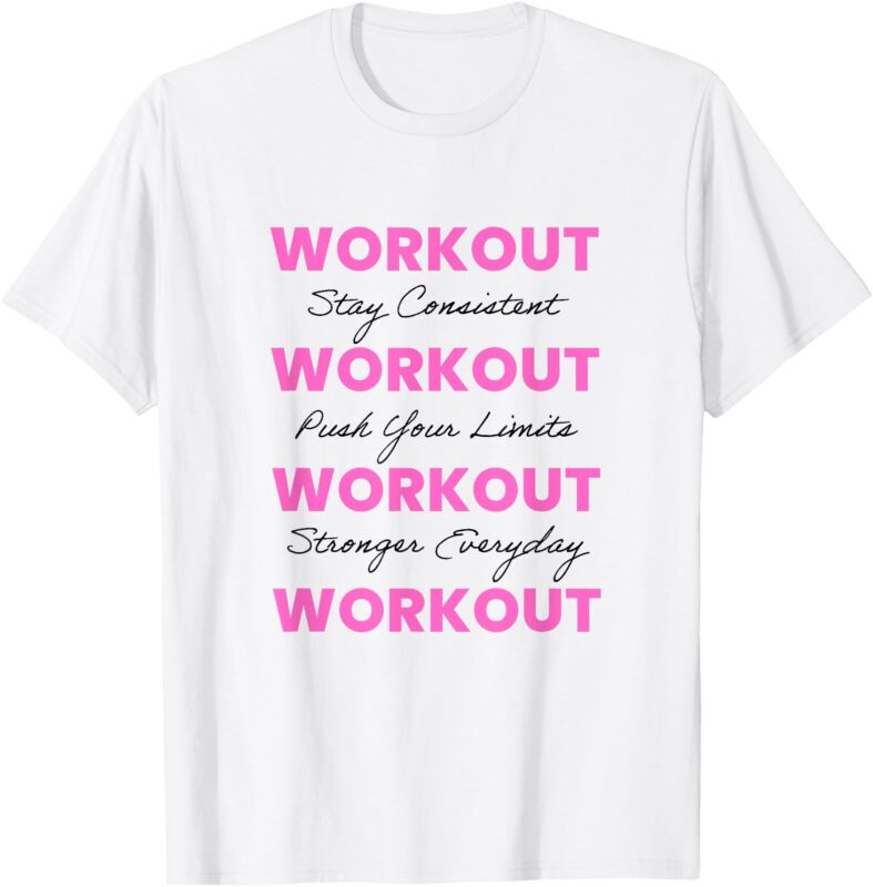Motivational Workout T-Shirt