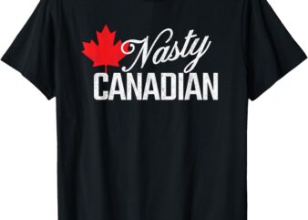 Nasty Canadian Maple Elbows Up True North Strong and Free T-Shirt