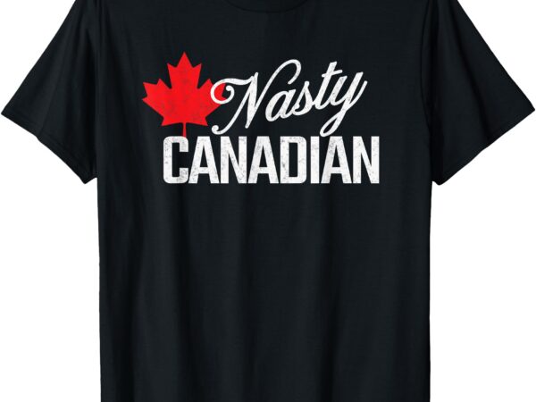 Nasty canadian maple elbows up true north strong and free t-shirt
